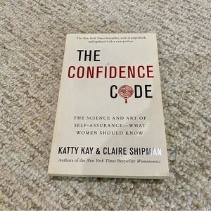 The Confidence Code by Katty Kay & Claire Shipman